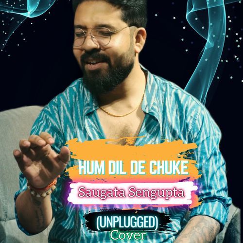 Hum Dil De Chuke (Unplugged Cover)