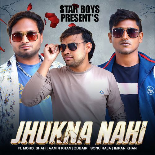 JHUKNA NAHI - Star Boys Hapur