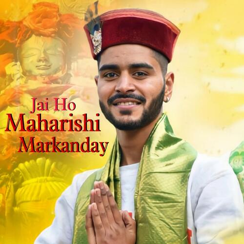 Jai Ho Maharishi Markanday
