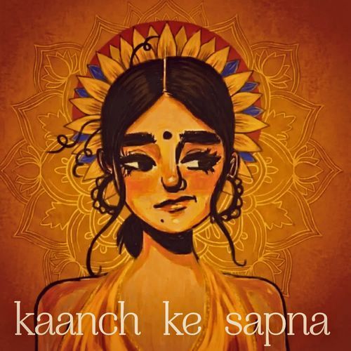 Kaanch Ke Sapna