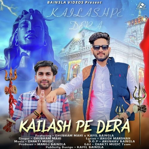 Kailash Pe Dera (Feat. Arush Mandhar,Kapil Bainsla)