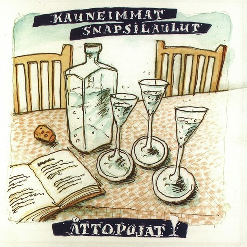 Kauneimmat snapsilaulut