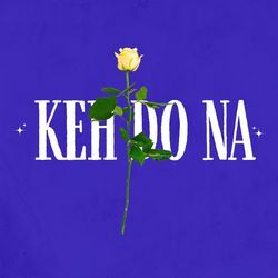 Keh Do Na