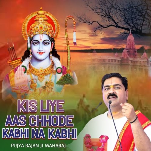 Kis Liye Aas Chhode Kabhi Na Kabhi_poster_image