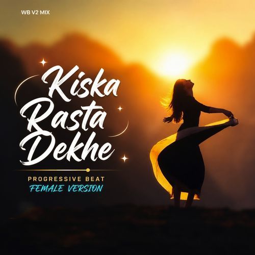 Kiska Rasta Dekhe