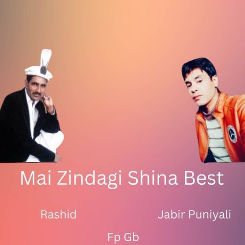 Mai Zindagi Shina Best