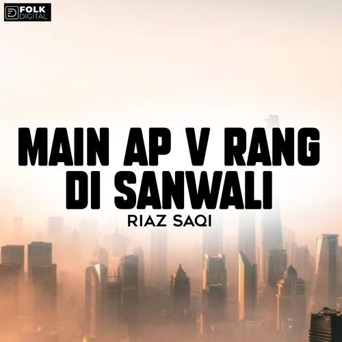 Main Ap V Rang Di Sanwali