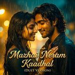 Mazhai Neram Kaadhal (Duet Version)