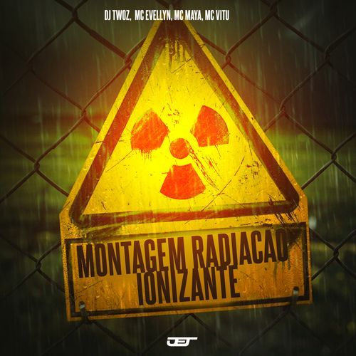 Montagem Radiação Ionizante (feat. mc evellyn, Mc Maya)