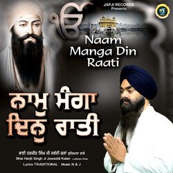 Naam Manga Din Raati-FzobCTAdTmE