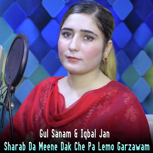 Sharab Da Meene Dak Che Pa Lemo Garzawam