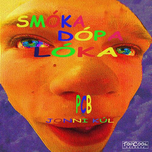 Smóka Dópa Lóka
