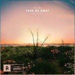 Take Me Away (feat. Skyelle)