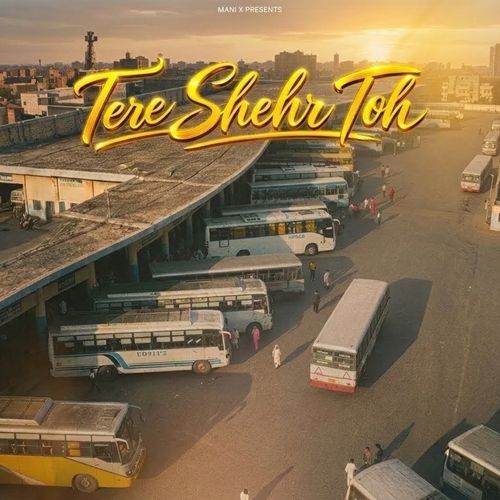 Tere Shehr Toh