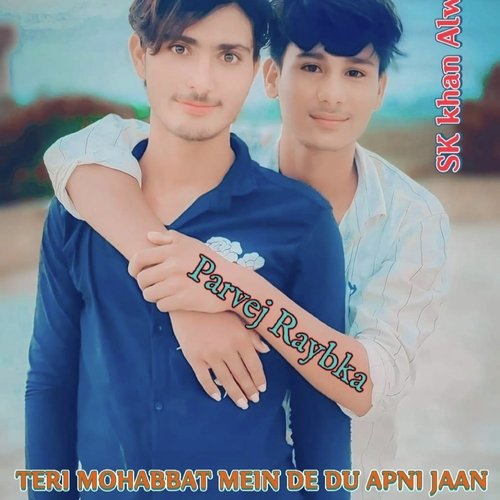 TERI MOHABBAT MEIN DE DU APNI JAAN