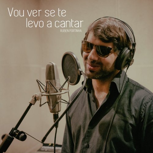 Vou Ver Se Te Levo a Cantar_poster_image