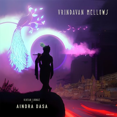 Vrindavan Mellows - Remastered