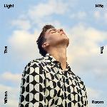 When The Light Hits The Room