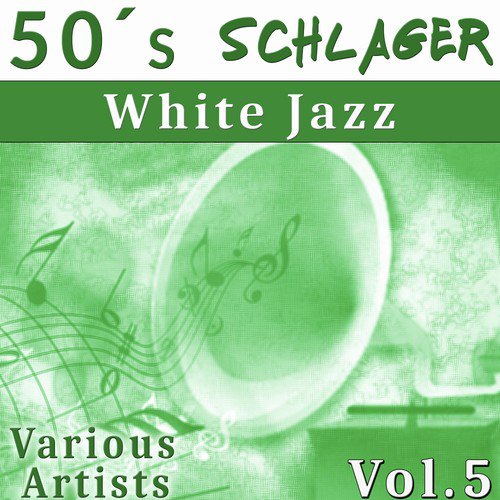 50´s Schlager, Vol.5: White Jazz_poster_image