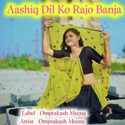 Aashiq Dil Ko Rajo Banja