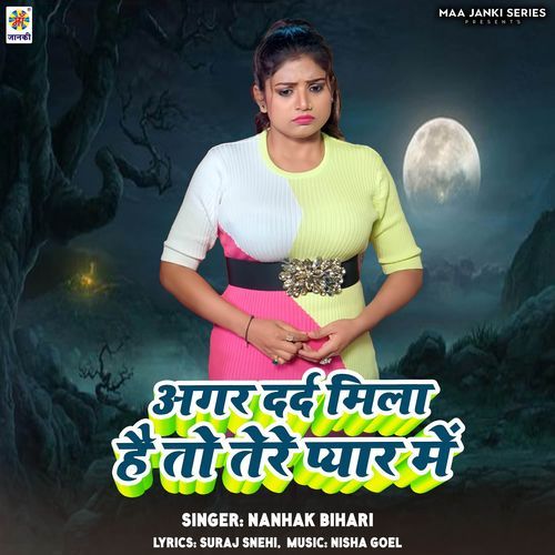 Agar Dard Mila Hai To Tere Pyar Me