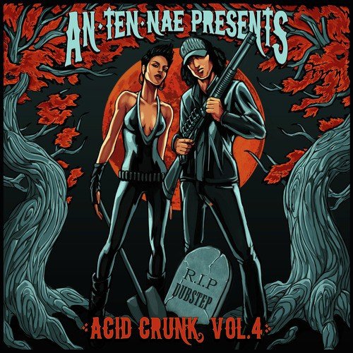 An-ten-nae Presents Acid Crunk Vol. 4