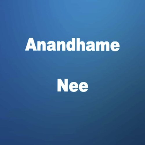 Anandhame Nee