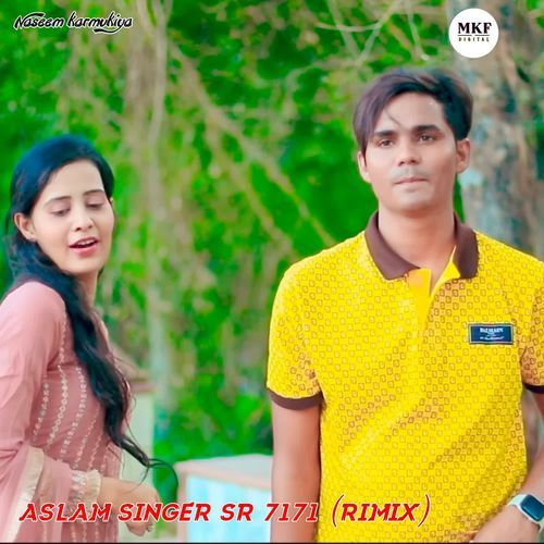 Aslam singer sr 7171 (Remix)