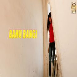 BAHU BANGI-HDACdBIIQUs