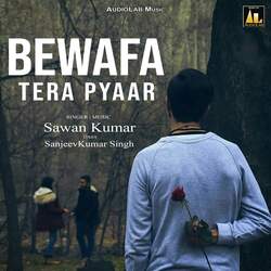 Bewafa Tera Pyaar-KDEsQRh6U3Q