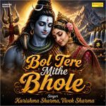 Bol Tere Mithe Bhole