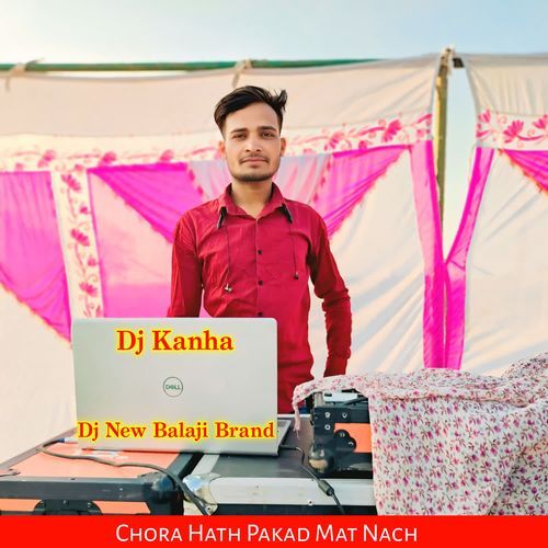 Chora Hath Pakad Mat Nach