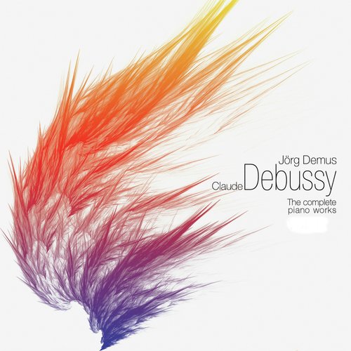 Claude Debussy: The Complete Piano Works