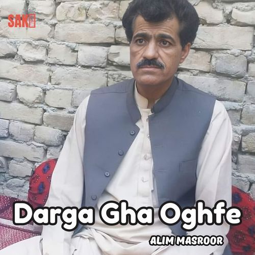 Darga Gha Oghfe