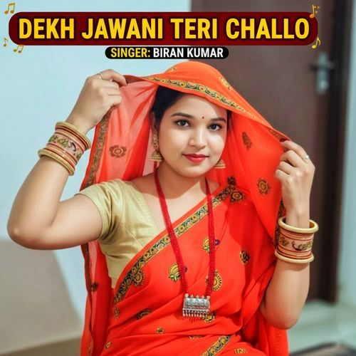 Dekh jawani teri challo