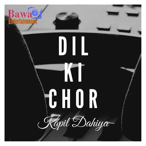 Dil Ki Chor