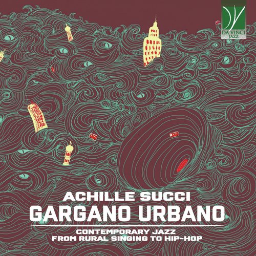 Gargano Urbano (Contemporary Jazz from Rural Singing to Hip-Hop)_poster_image