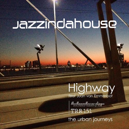 Highway [Jazzindahouse Mix] (feat. Juan van Emmerloot) cover art