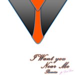 I Want You Near Me (Drop Down Remix)