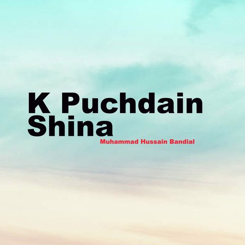 K Puchdain Shina