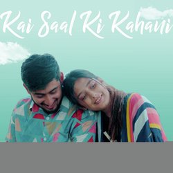 Kai Saal Ki Kahani-EQI5ZxBxRHo