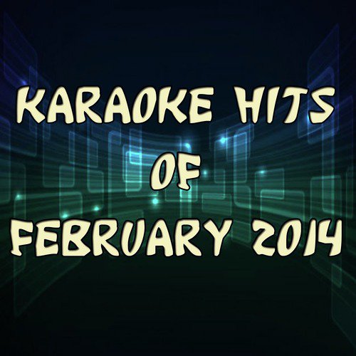 Karaoke Hits of February 2014