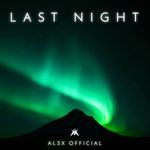 LAST NIGHT