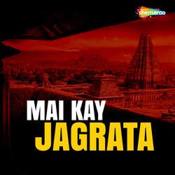 Mai Kay Jagrata-Nh05dDxvDgo