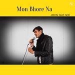 Mon Bhore Na