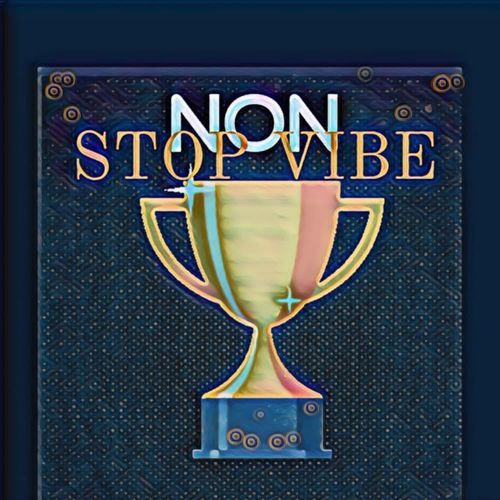 NON STOP VIBE