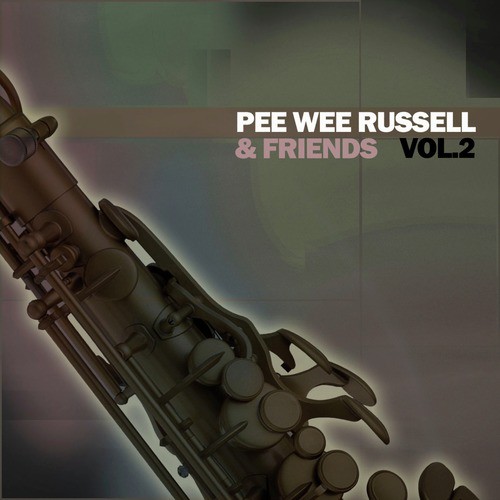 Pee Wee Russell & Friends, Vol. 2