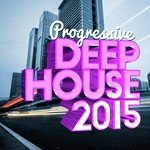 Progressive Deep House 2015