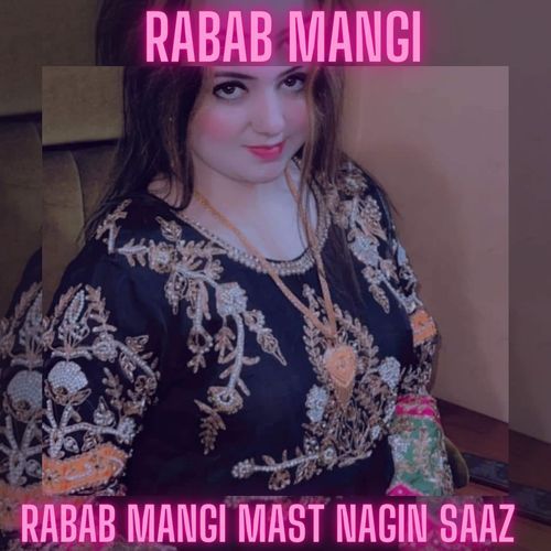 Rabab Mangi Mast Nagin Saaz