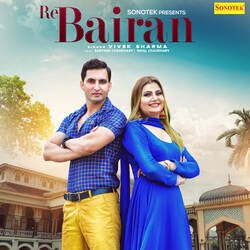 Re Bairan (feat. Sarthak Chaudhary,Payal Chaudhary)-ITAHVitBAEQ